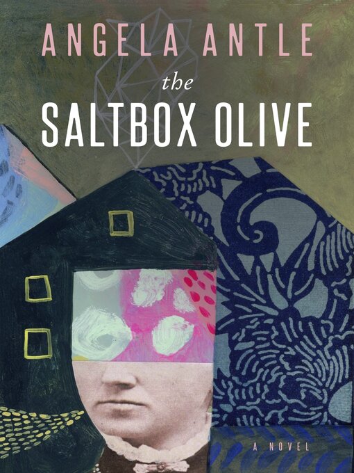 Title details for The Saltbox Olive by Angela Antle - Available